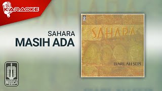Sahara - Masih Ada ( Karaoke Video)