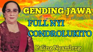 GENDING KLASIK FULL NYI CONDROLUKITO GENDING JAWA NYAMLENG UYON UYON JAWA MERDU
