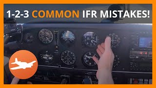 3 COMMON Mistakes made by instrument PILOTS flying under IFR - flight training video for aviators