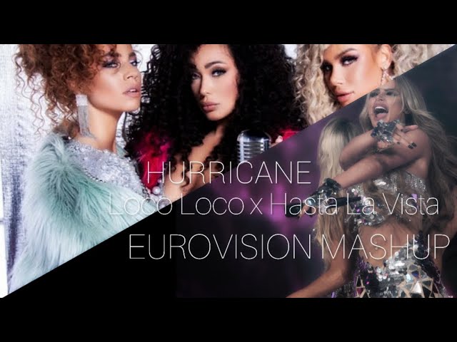 Hurricane - Hasta La Vista x Loco Loco (Eurovision Mashup) by RAVEDJ