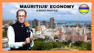 Mauritius' Economy: A Quick and Brief Profile