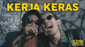 Uncle Djink - Kerja Keras (Official Music Video)