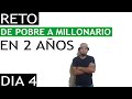 ✅RETO: De Pobre a MILLONARIO en 2 AÑOS | DIA 4💪🏻