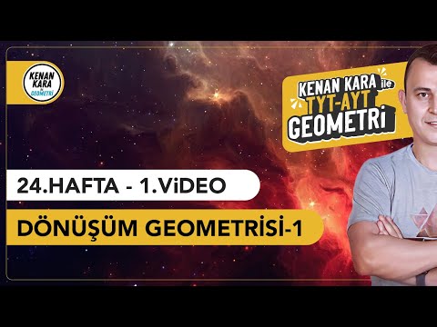 Dönüşüm Geometrisi-1 | GEOMETRİ KONU ANLATIMI (2024 Tayfa) (TYT-AYT)