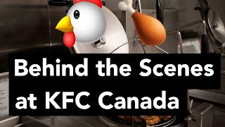 Behind the Scenes at KFC Canada