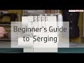 Beginner's Guide to Serging (Ep 1): Understanding Your Serger