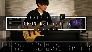 CHON - Waterslide Bass Cover TAB