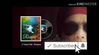 Terbaru lagu Iwan fals-Rosana
