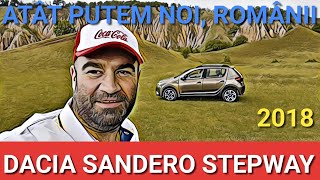Dacia Sandero Stepway 2️⃣0️⃣1️⃣8️⃣ - atât putem noi, românii