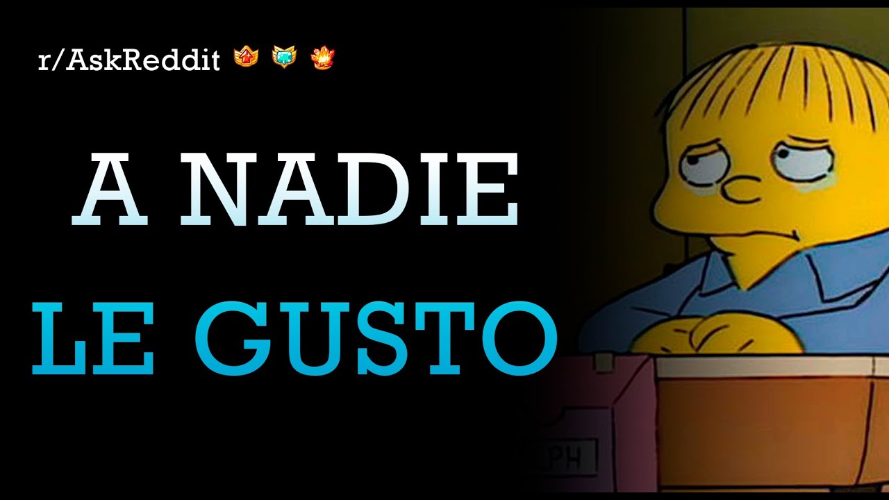 ¿No les pasa que sienten que no le gustan a nadie? 😢 [Reddit Español]