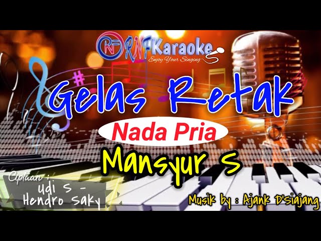 GELAS RETAK (NADA PRIA) - MANSYUR S || RNF KARAOKE class=