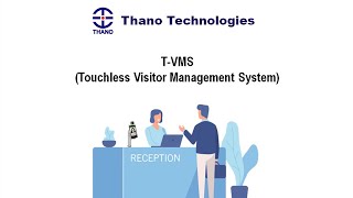 T-VMS (Touchless Visitor Management System)