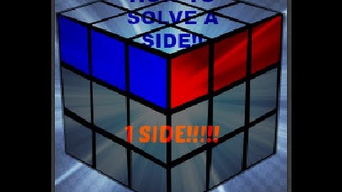 How To Solve 1 Side of a Rubik