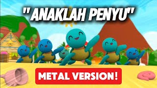 Anaklah Penyu (Metal Version) - Didi and Friends | Lagu Kanak-Kanak