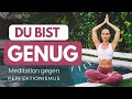 Befreie dich von Perfektionismus | Heilsame Meditation für Selbstliebe