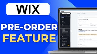 How To Add Pre Order Feature In Wix Quick Guide