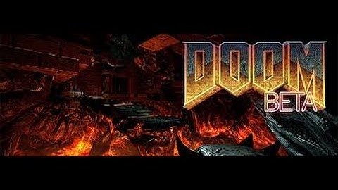 DOOM Beta part 1