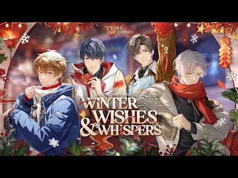 ✦ Winter Wishes and Whispers ✦ Event Trailer | Tears of Themis | CN DUB