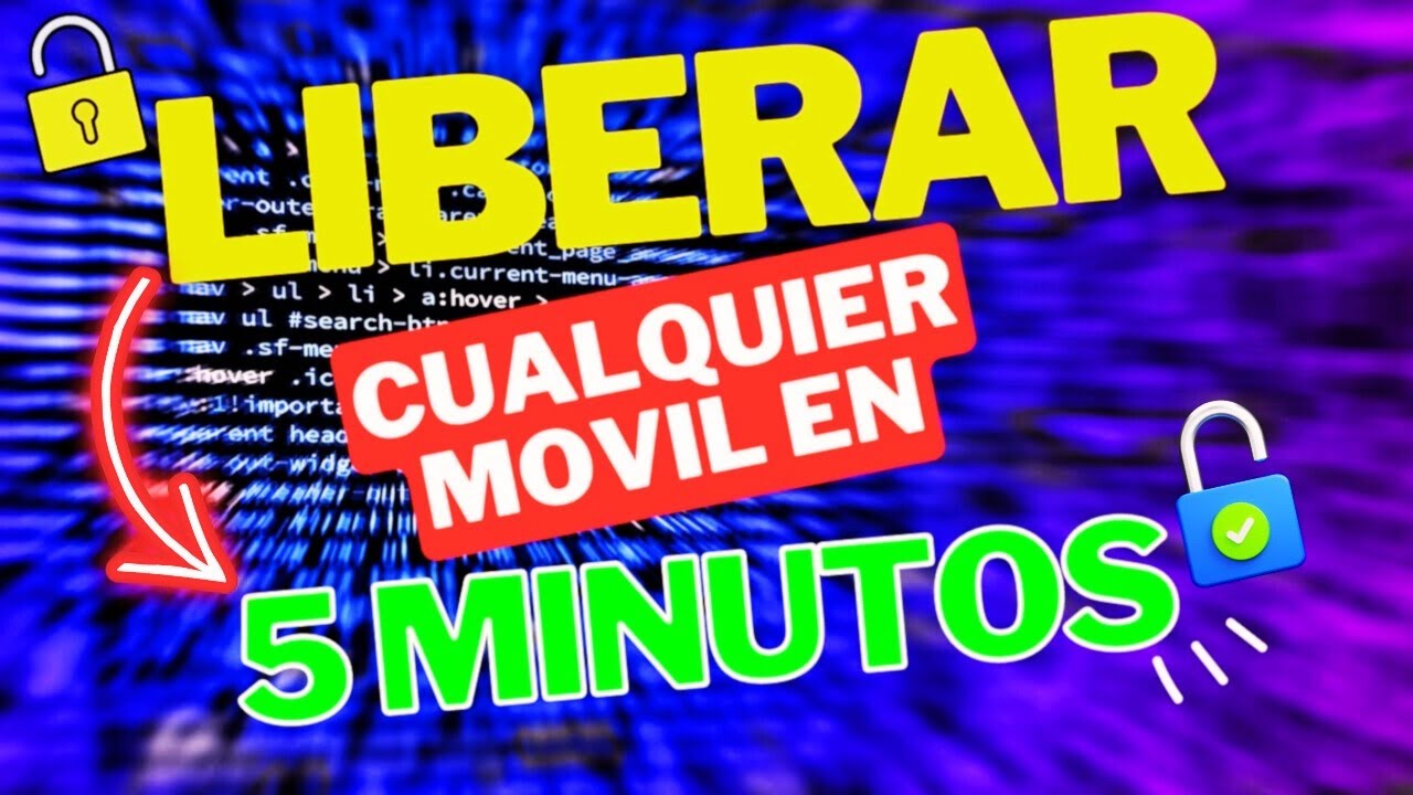Como Liberar un Celular GRATIS para Cualquier Compañía en 5 MINUTOS ...