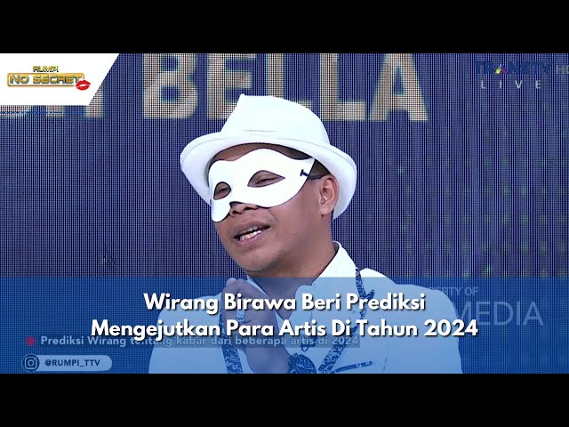Wirang Birawa Beri Prediksi Mengejutkan Para Artis Di Tahun 2024! | RUMPI (10/1/24) P2 class=
