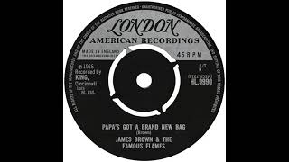 UK New Entry 1965 (237) James Brown & The Famous Flames - Papa's Got A Brand New Bag