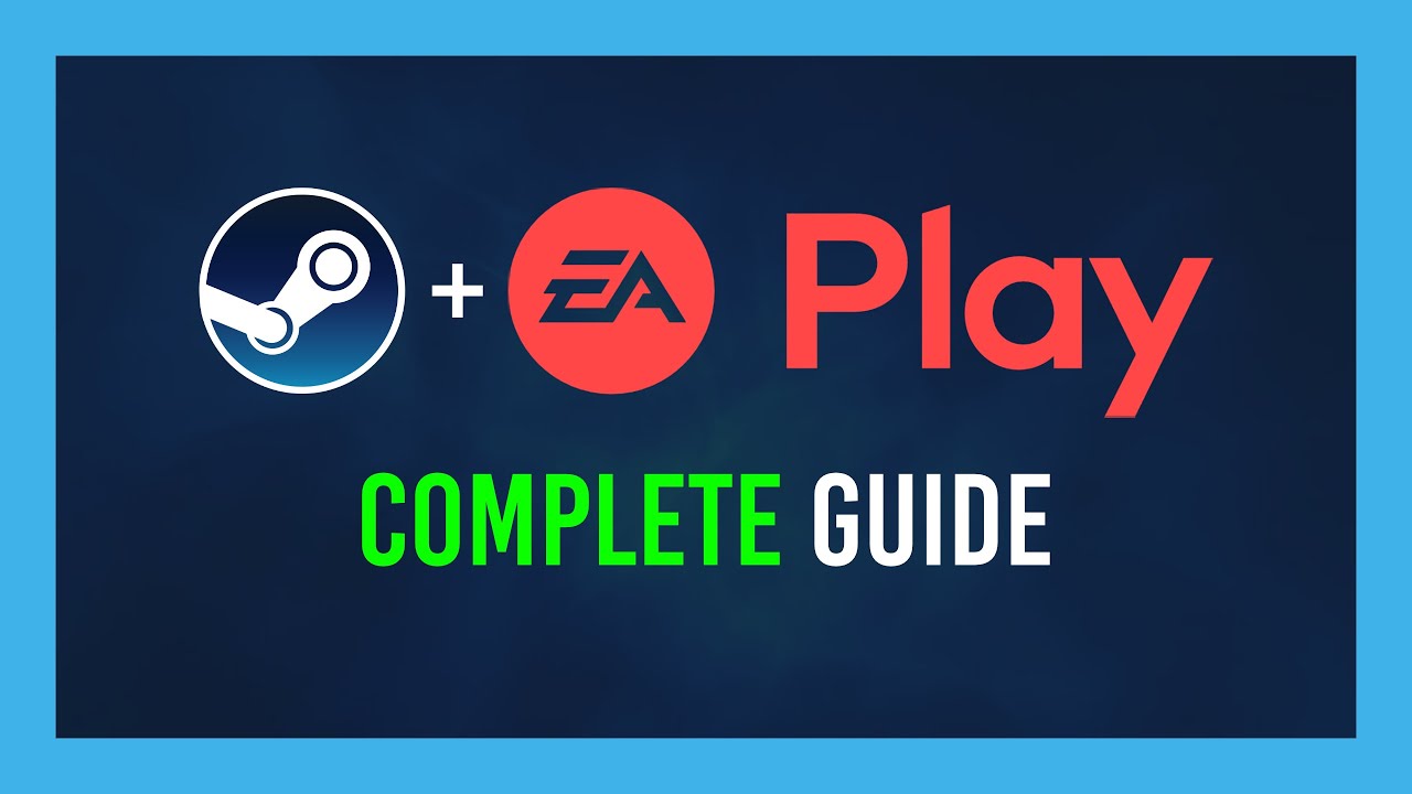EA Play + Steam | Complete Crash Course | Everything Explained - YouTube
