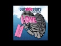 Outsidestars feat florelle  love party joe barte radio edit