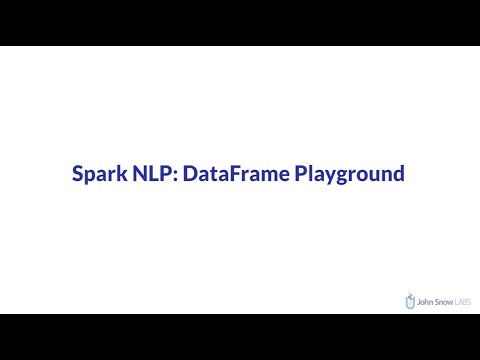 Spark NLP DataFrame Playground