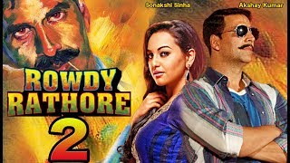 Rowdy rathore 2 | official trailer akshay kumar sonakshi sinha social
media links ...