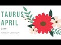 Somebody needs you TAURUS APRIL 2019 Change is in the air