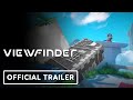 Viewfinder  official gameplay trailer