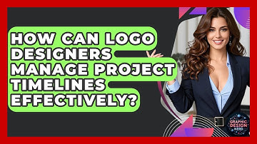 How Can Logo Designers Manage Project Timelines Effectively? - Graphic Design Nerd
