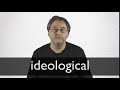 How to pronounce IDEOLOGICAL in British English
