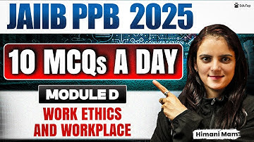 JAIIB Free Online MCQ Classes 2025 | JAIIB PPB Work Ethics and Workplace Important MCQ Practice