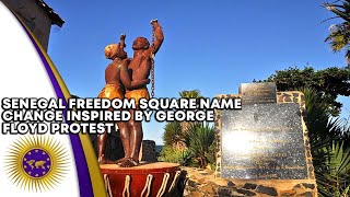 Senegal Renames Europe Square To Freedom Square After Inspiration From Global George Floyd Protest