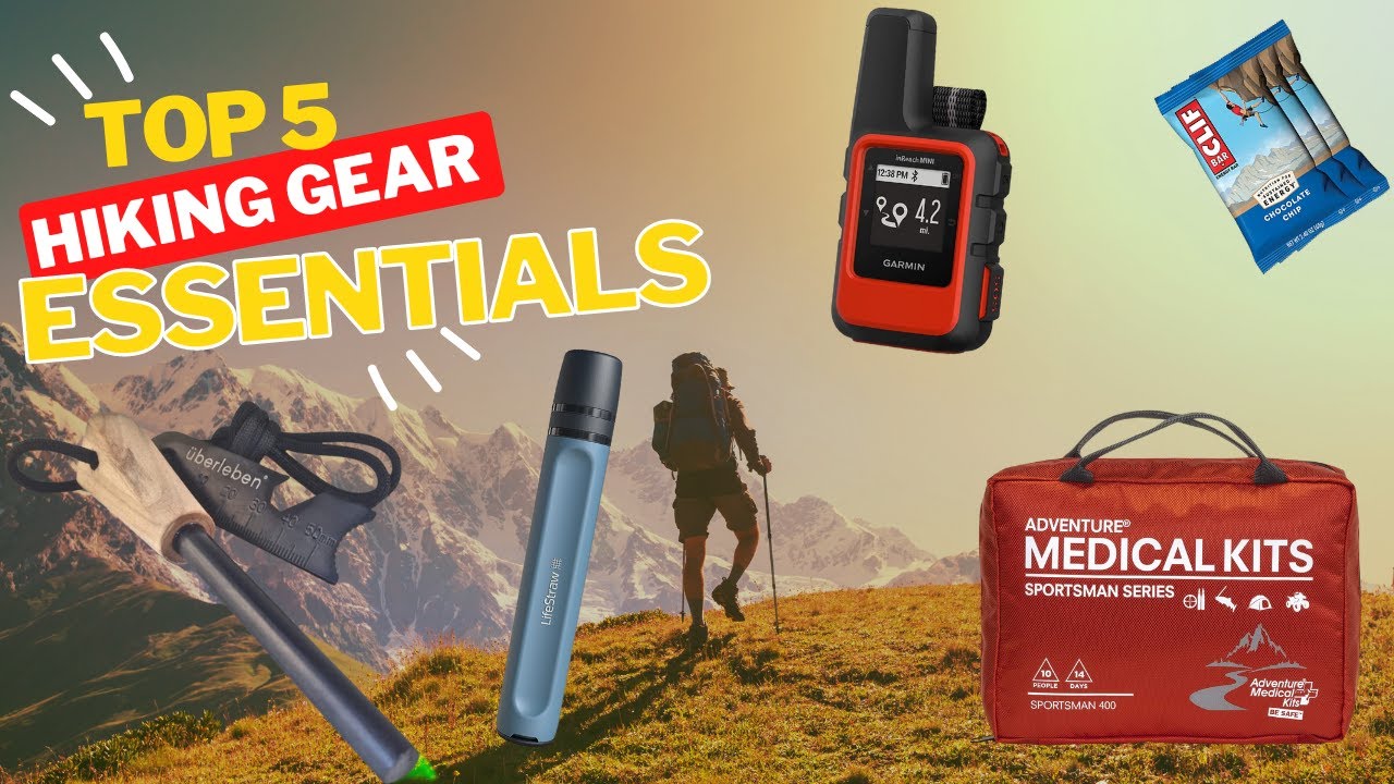 ✓ TOP 5 Best Hiking Gear Essentials You Must Own [2024 Guide