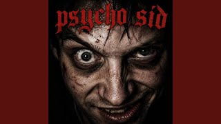 psycho sid