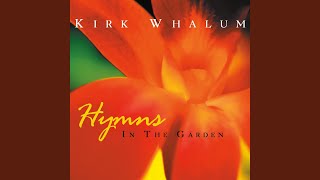 Video thumbnail of "Kirk Whalum - My Faith Looks up to Thee"