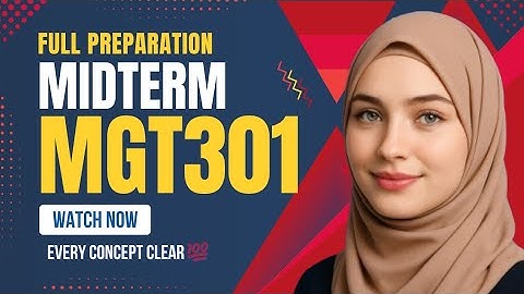 MGT301 Midterm Preparation 2025 | Full Preparation in 1 Video 🌟 