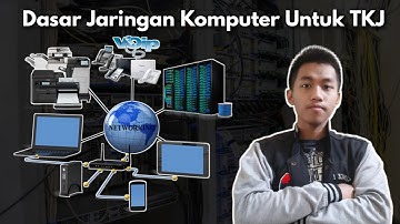 Dasar Dasar Jaringan Komputer Untuk TKJ