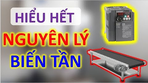 8 PHÚT Hiểu Nguyên Lý Bên Trong Biến Tần