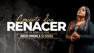 Rocio Crooke -Concierto Live (RENACER)