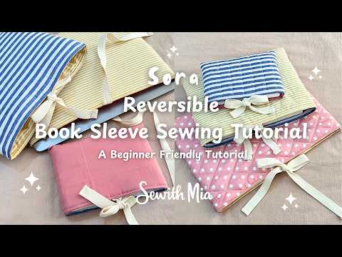Reversible Book Sleeve Sewing Tutorial - Easy Beginner Friendly Pattern | Sora Book/ Laptop/ iPad
