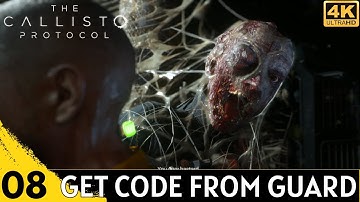 The Callisto Protocol Gameplay Part 8 - Get Code From Guard | Drain Tank Six [4K 60FPS]