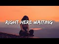 Music Travel Love - Right Here Waiting (Lyrics) / Original Richard Marx