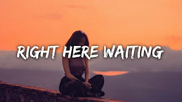 Music Travel Love - Right Here Waiting (Lyrics) / Original Richard Marx