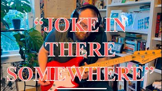 &quot;Joke In There Somewhere&quot; (Dawes Bass Cover)