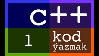 1. C++ bilen kod ýazmak | MEKDEBIM.ORG