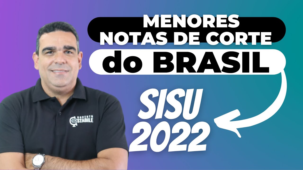 15 CURSOS COM AS MENORES NOTAS DE CORTE DA UFMG - ESTRATÉGIA PARA O SISU! 