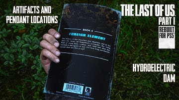 ALL ARTIFACTS AND PENDANTS IN HYDROELECTRIC DAM & RANCH HOUSE | THE LAST OF US PART 1| GAMERS DIGEST